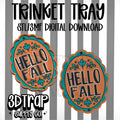 Hello Fall Trinket Tray STL/3MF