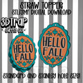 Hello Fall Straw topper STL/3MF