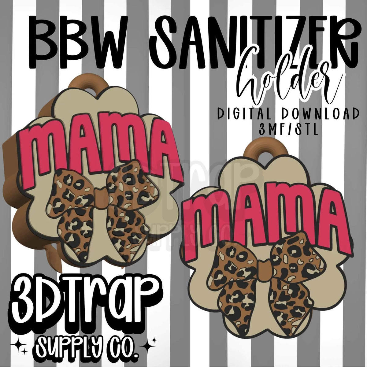 Mama BBW Hand sanitizer holder STL/3MF