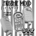 Do Not Disturb Freshie Mold Housing – STL File