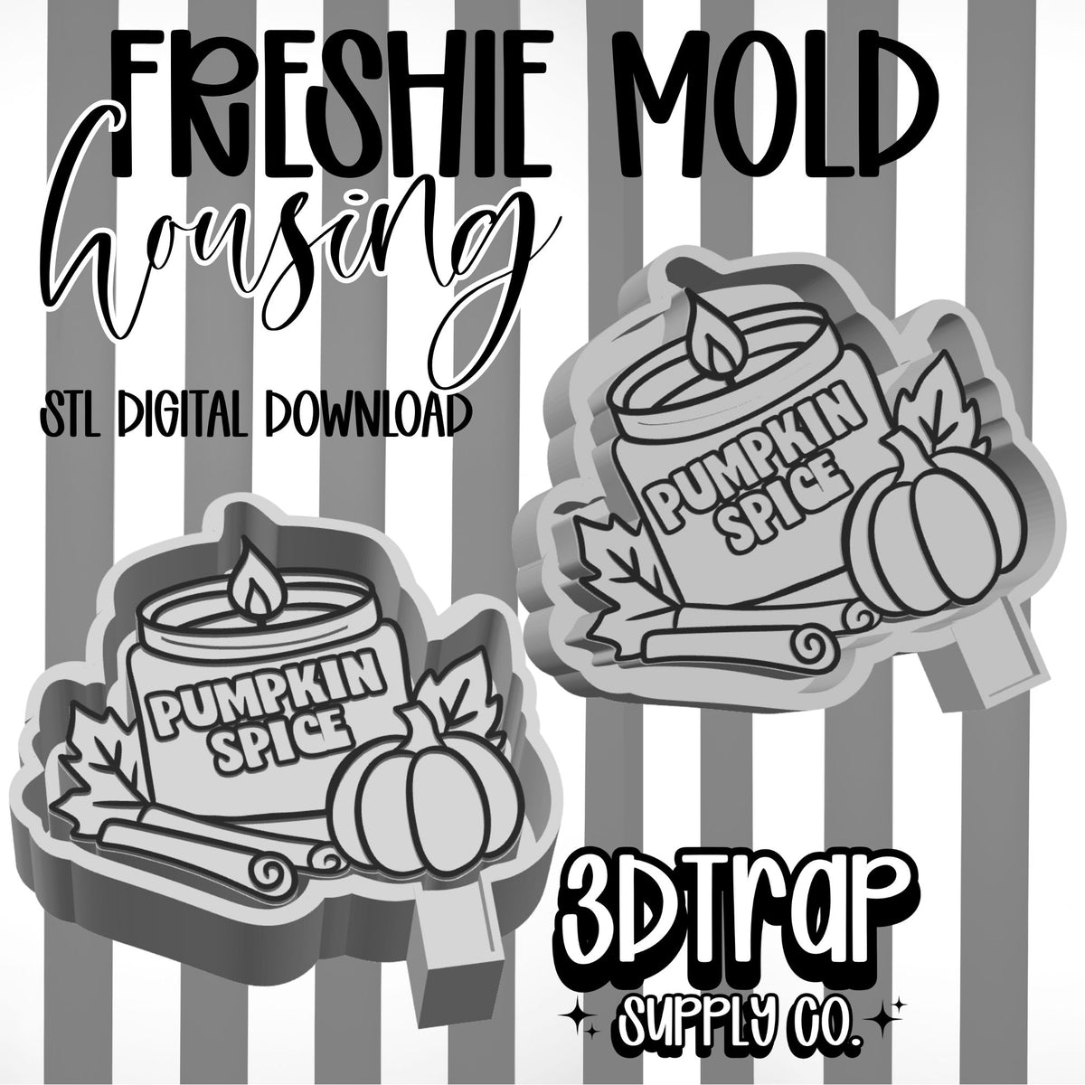 Pumpkin Spice Freshie Mold Housing – STL File