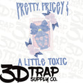 Pretty, pricey, and a little toxic Digital T-Shirt Design PNG |  Instant Download