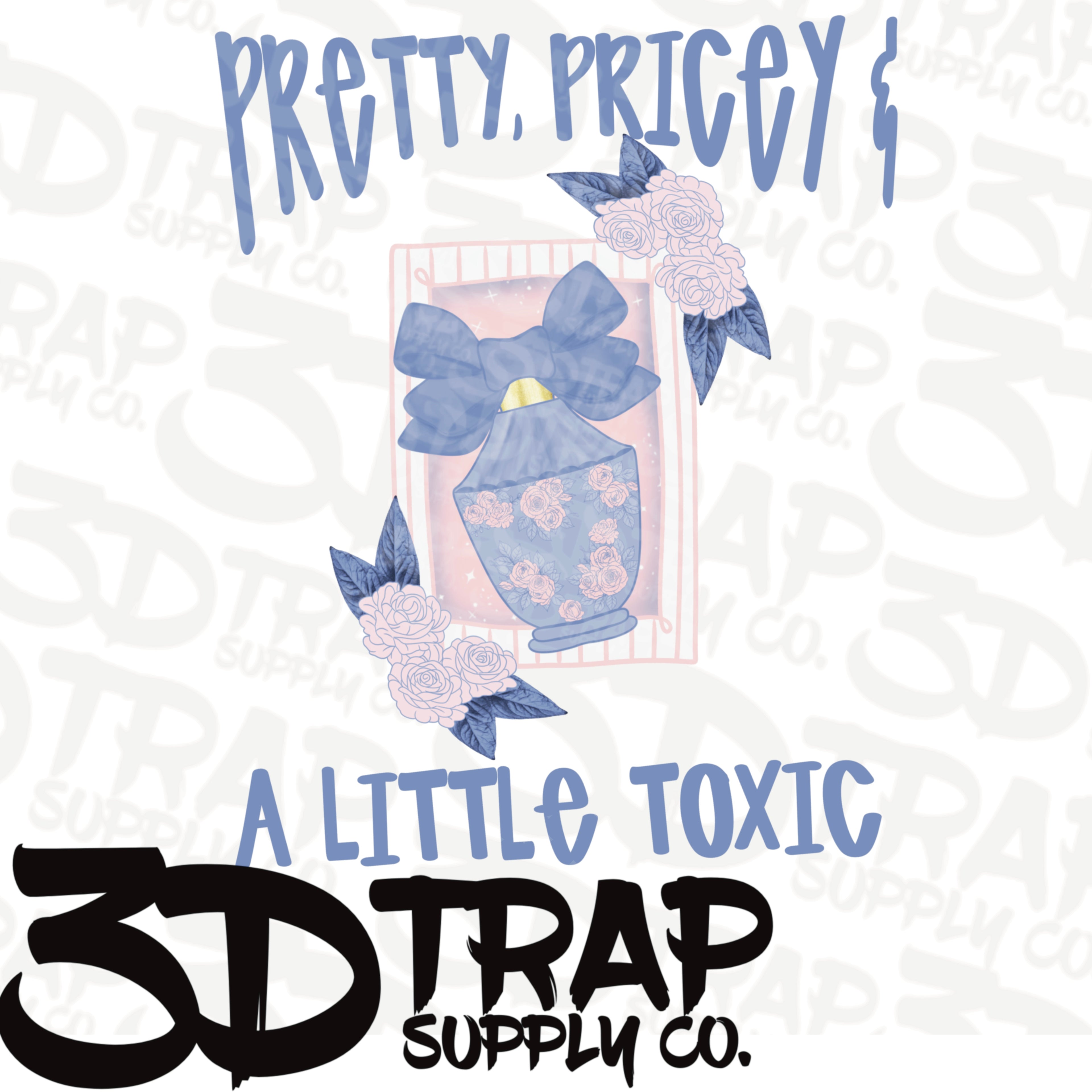 Pretty, pricey, and a little toxic Digital T-Shirt Design PNG |  Instant Download