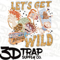 Let’s get wild   Digital T-Shirt Design PNG |  Instant Download