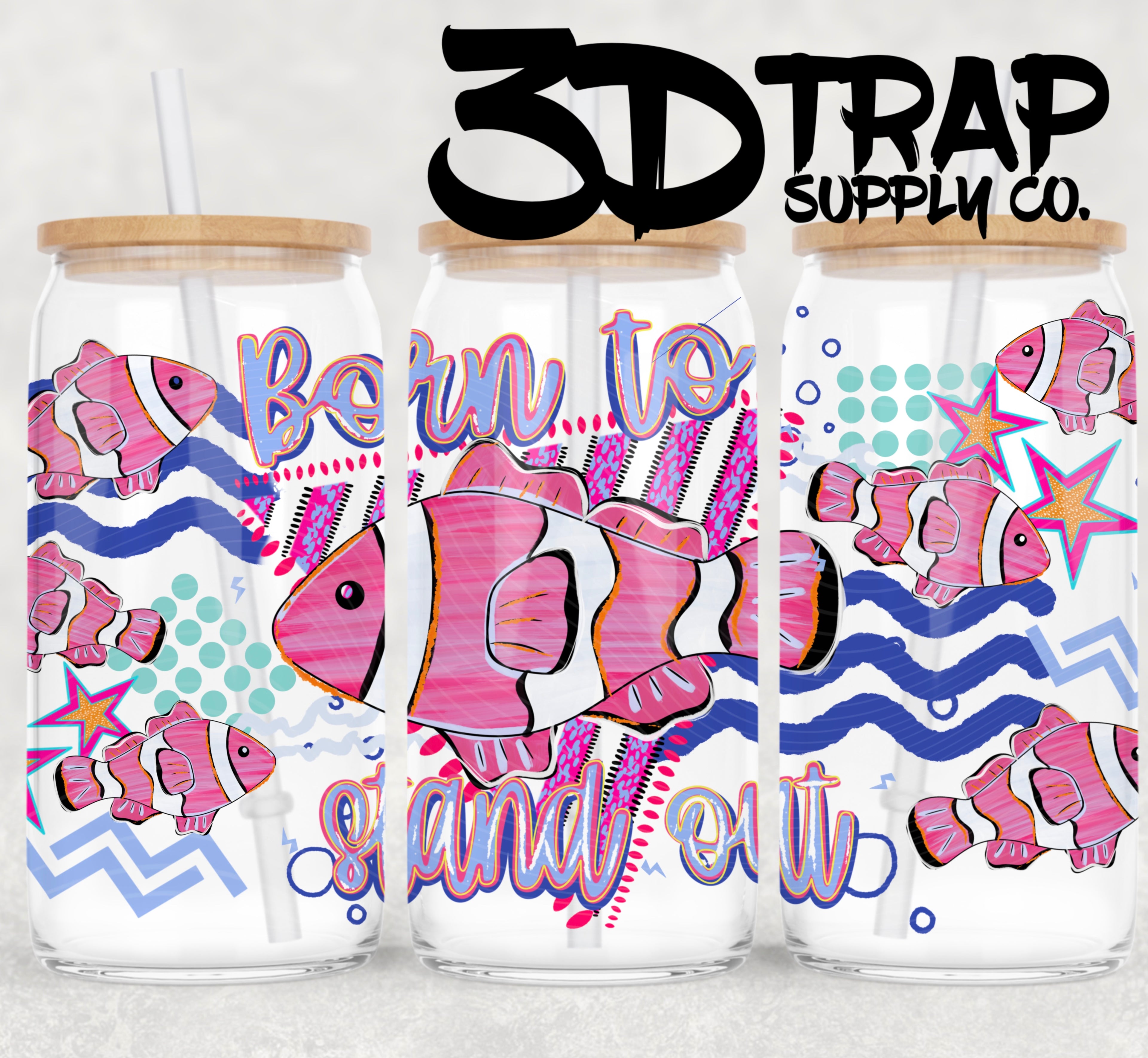 Born to stand out  16 oz Design