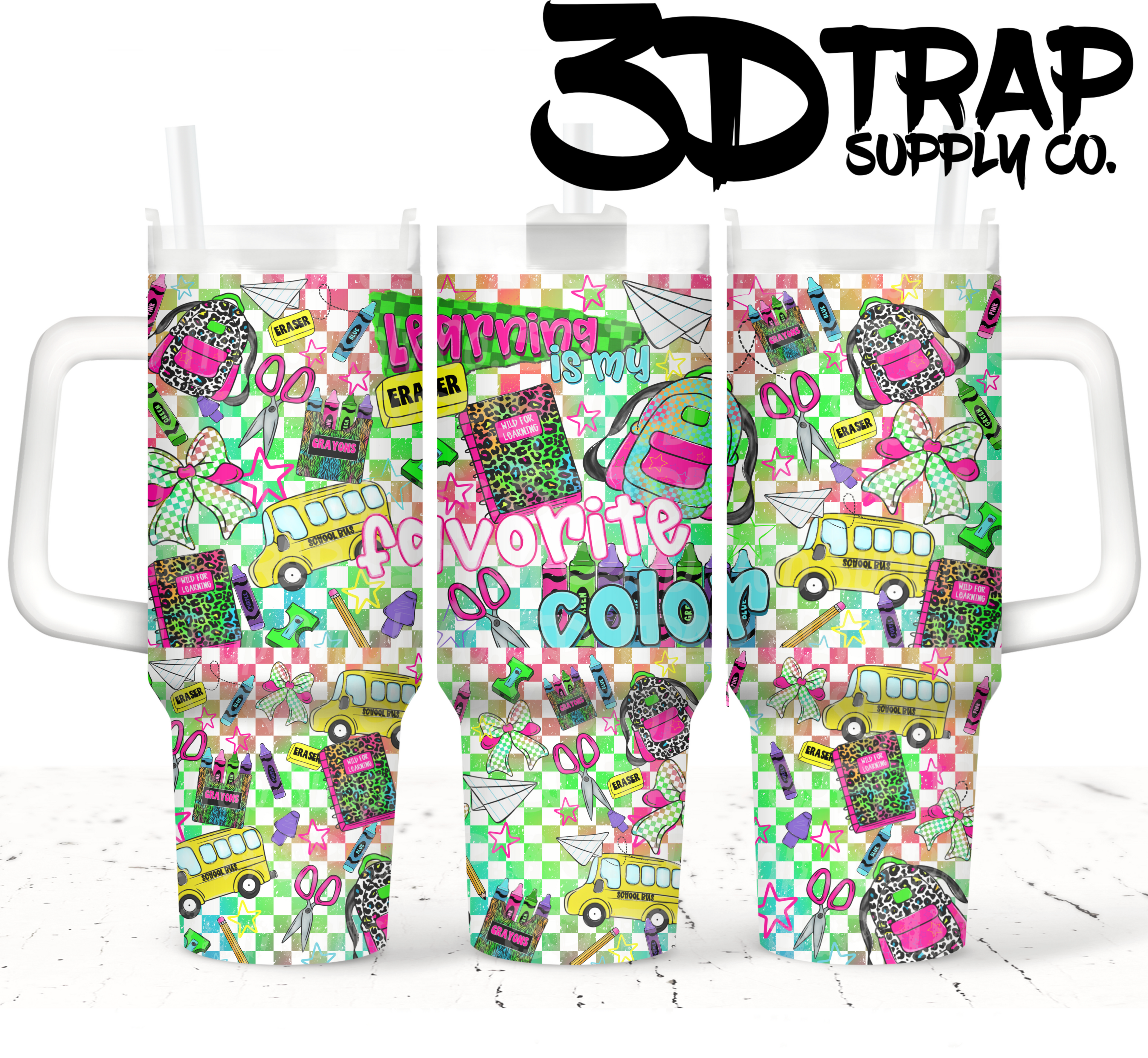 Learning is my favorite color40 OZ tumbler design