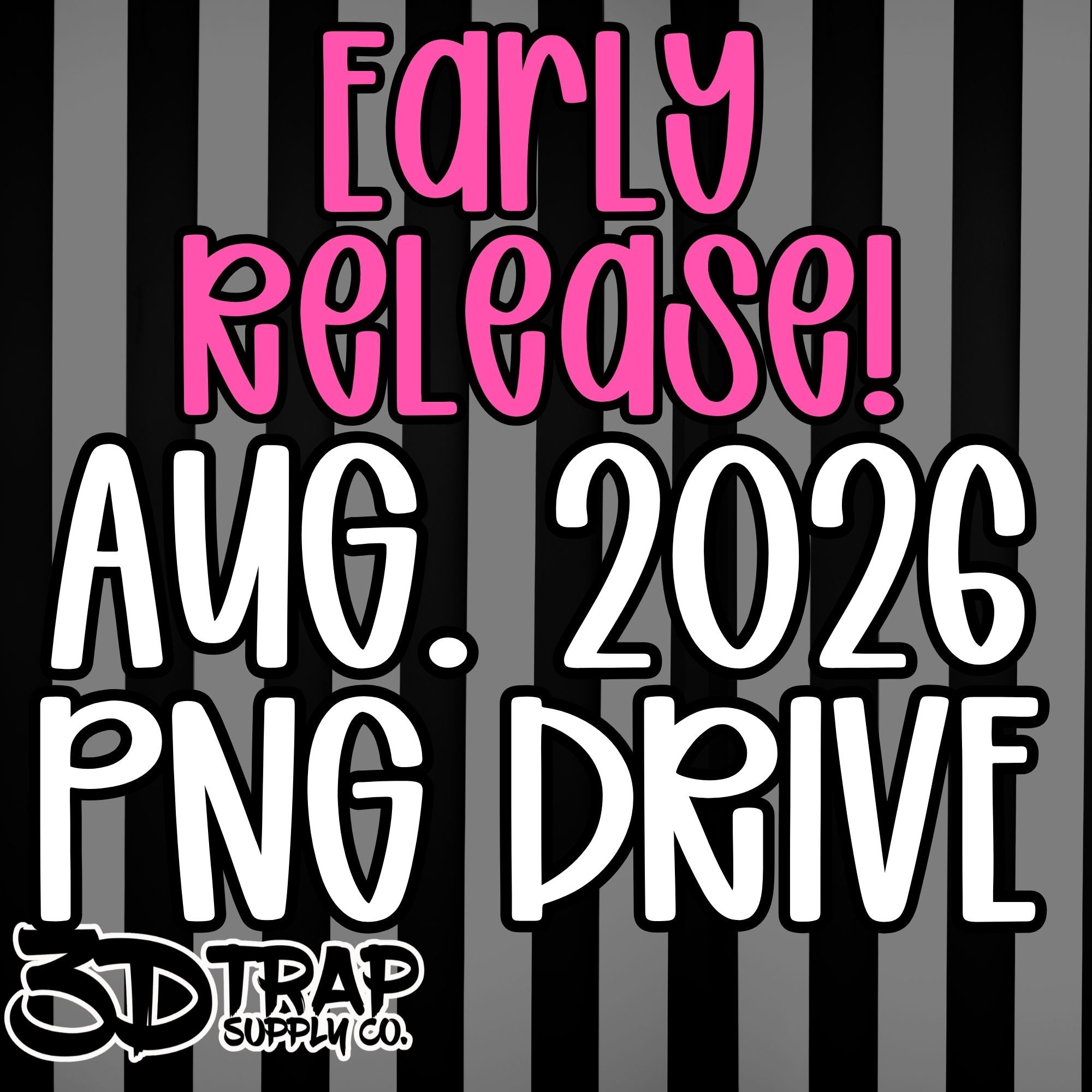 **EARLY RELEASE**AUGUST PNG Drive 2026