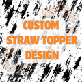 Custom Topper Design
